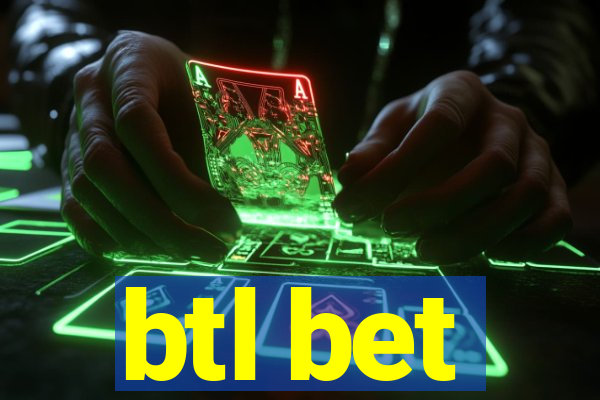 btl bet